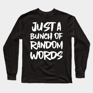 Random Words Long Sleeve T-Shirt